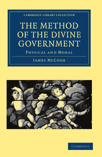 The Method Of The Divine Government Physical And Moral 2nd Edition James Mccosh