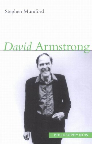David Armstrong Philosophy Now Stephen Mumford