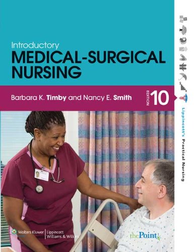 Introductory Medicalsurgical Nursing 10th Edition Lippincotts Practical Nursing 10th Edition Barbara K Timby