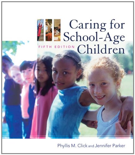 Caring For Schoolage Children Fifth Edition 5th Edition Phyllis M Click
