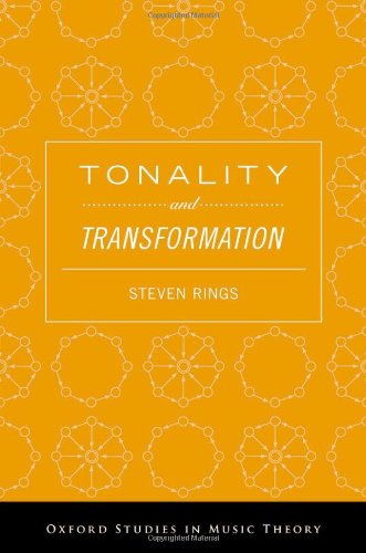 Tonality And Transformation Oxford Studies In Music Theory Steven Rings