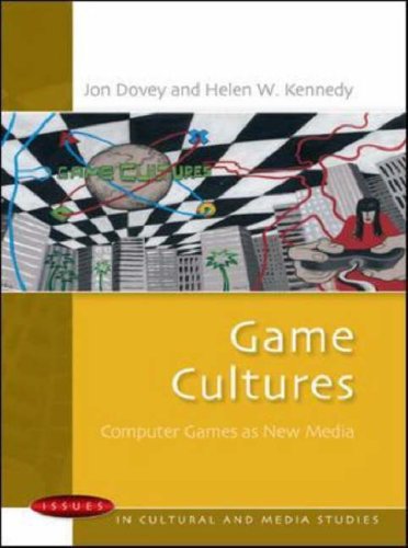Game Cultures Issues In Cultural And Media Studies 1st Edition Jon Dovey