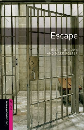Escape Oxford Bookworms Library Starter Phillip Burrows Mark Foster