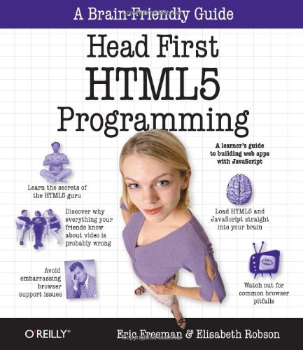Head First Html5 Programming Building Web Apps With Javascript 1st Edition Eric T Freeman