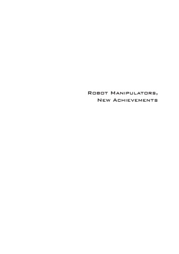 Robot Manipulators New Achievements Aleksandar Lazinica And Hiroyuki Kawai Eds