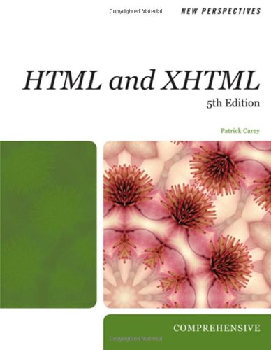 New Perspectives On Html And Xhtml Comprehensive New Perspectives Course Technology Paperback 5th Patrick M Carey