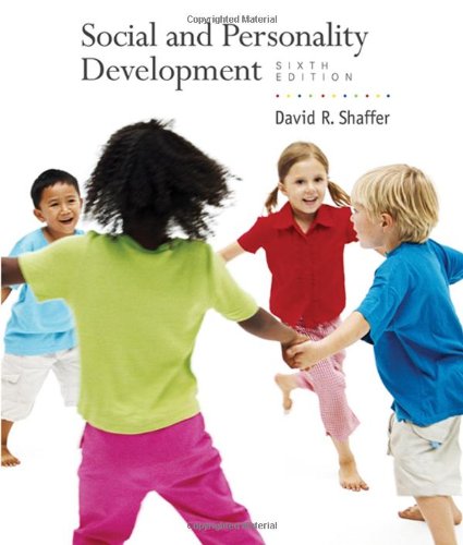 Social And Personality Development 6th Ed 6th Edition David R Shaffer