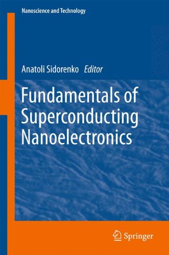 Fundamentals Of Superconducting Nanoelectronics 1st Edition A A Varlamov Auth
