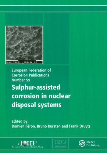 Sulphurassisted Corrosion In Nuclear Disposal Systems European Federation Of Corrosion Series Frank Druyts