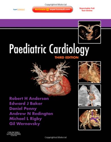 Paediatric Cardiology 3rd Edition Expert Consult Online And Print 3rd Edition Robert H Anderson Bsc Md Frcpath