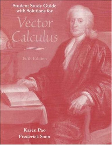 Vector Calculus Study Guide Solutions Manual Fifth Edition Karen Pao