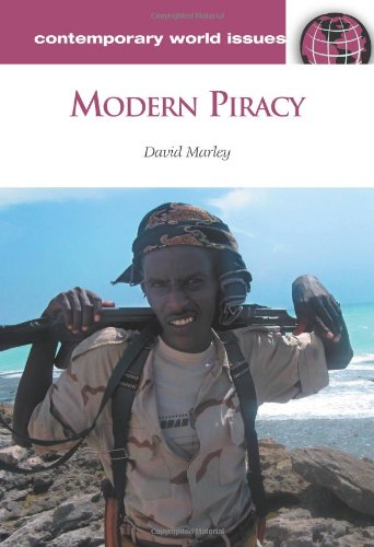 Modern Piracy A Reference Handbook Contemporary World Issues David F Marley