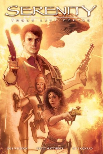 Serenity Those Left Behind Whedon Joss Matthews Brett