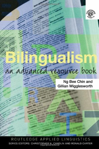 Bilingualism An Advanced Resource Book Routledge Applied Linguistics New Ng Bee Chin Gillian Wigglesworth