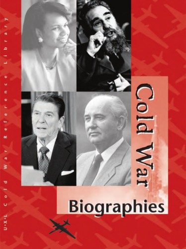 Cold War Reference Library Volume 3 Biographies Volume 1 Aj Sharon M Hanes