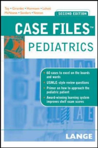 Case Files Pediatrics Second Edition Lange Case Files 2nd Edition Eugene Toy