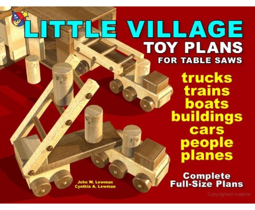 Little Village Toy Plans For Table Saws John Lewman Cynthia Lewman