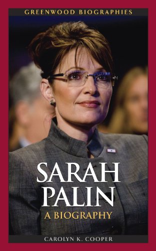 Sarah Palin A Biography Greenwood Biographies Carolyn Kraemer Cooper