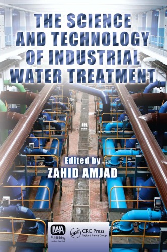 The Science And Technology Of Industrial Water Treatment Zahid Amjad