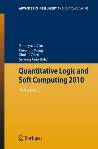 Quantitative Logic And Soft Computing 2010 Volume 2 1st Edition Zeungnam Bien