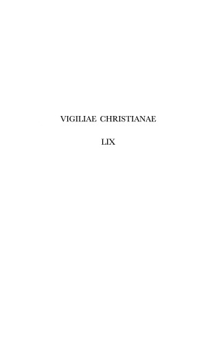 Journal Vigiliae Christianae A Review Of Early Chistian Life And Language Vol 59
