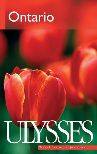 Ulysses Ontario Ulysses Travel Guide Ontario 6th Edition Pascale Couture