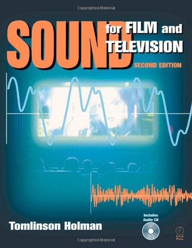 Sound For Film And Television Volume 1 2nd Edition Tomlinson Holman