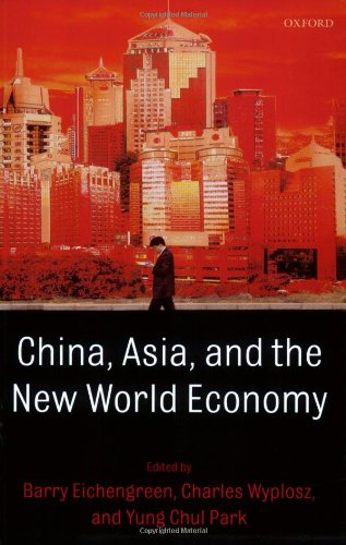 China Asia And The New World Economy Barry J Eichengreen Yŏngchʻŏl Pak