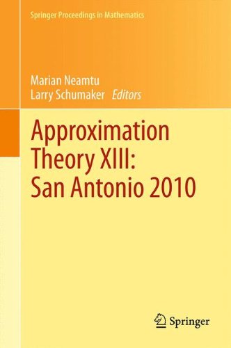 Approximation Theory Xiii San Antonio 2010 1st Edition B A Bailey Auth