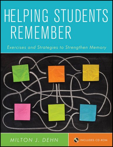 Helping Students Remember Exercises And Strategies To Strengthen Memory 1st Edition Milton J Dehn
