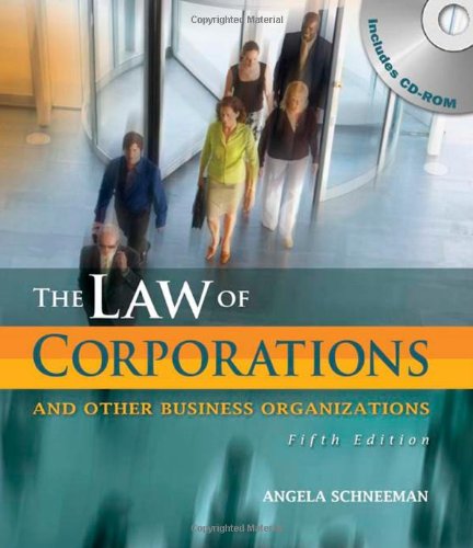 Law Of Corporations And Other Business Organizations 5th Angela Schneeman