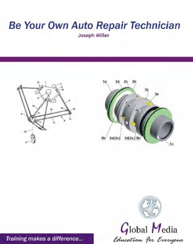 Be Your Own Auto Repair Technician Joseph Miller