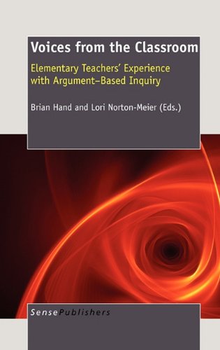 Voices From The Classroom Elementary Teachers Experience With Argumentbased Inquiry Brian Hand