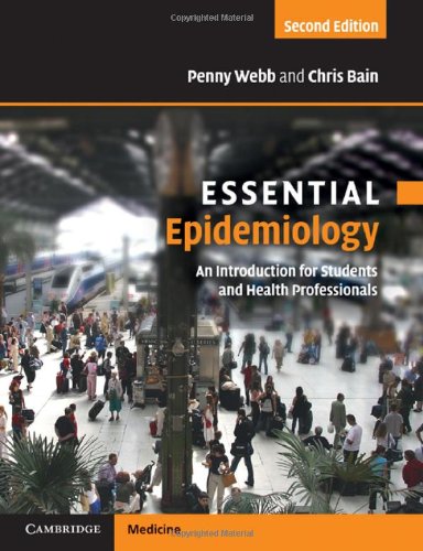 Essential Epidemiology An Introduction For Students And Health Professionals 2nd Edition Penny Webb