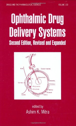 Ophthalmic Drug Delivery Systems Second Edition Drugs And The Pharmaceutical Sciences 2nd Edition Ashim K Mitra
