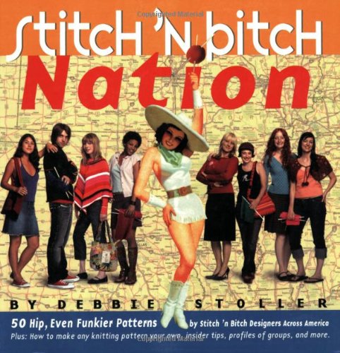 Stitch N Bitch Nation Debbie Stoller