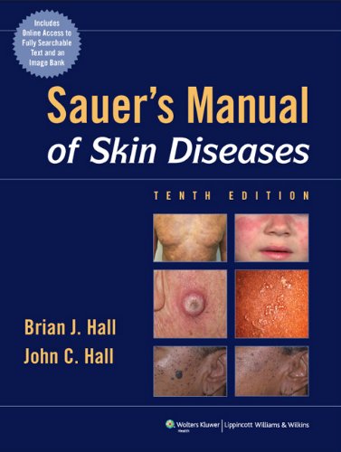 Sauers Manual Of Skin Diseases 10th Edition 10th Edition Brian J Hall