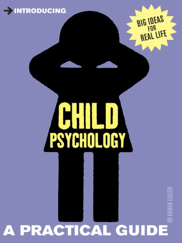 Introducing Child Psychology A Practical Guide Kairen Cullen