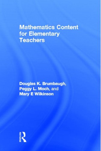 Mathematics Content For Elementary Teachers Douglas K Brumbaugh