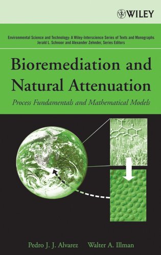 Bioremediation And Natural Attenuation Process Fundamentals And Mathematical Models 1st Edition Pedro J Alvarez