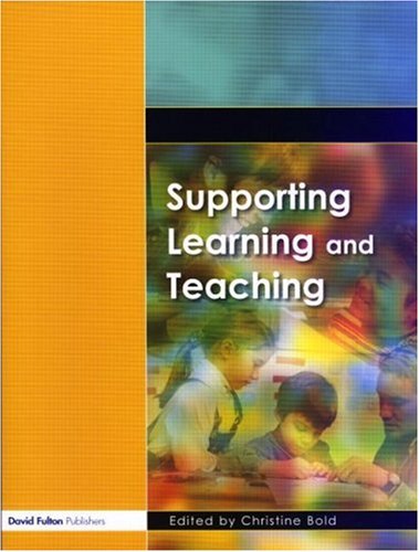 Supporting Learning And Teaching Foundation Degree Texts S 1st Edition Christine Bold Editor