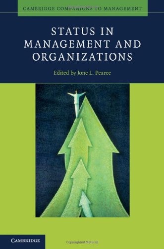 Status In Management And Organizations Jone L Pearce