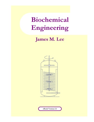 Biochemical Engineering James M Lee