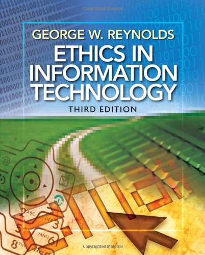 Ethics In Information Technology 3rd Edition George Reynolds