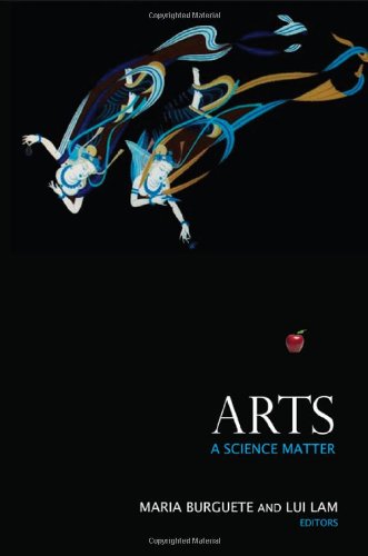 Arts A Science Matter Maria Burguete Lui Lam Editors