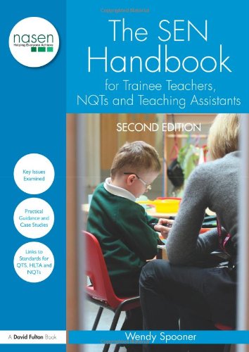 The Sen Handbook For Trainee Teachers Nqts And Teaching Assistants David Fulton Nasen Second Wendy Spooner