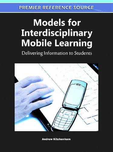 Models For Interdisciplinary Mobile Learning Delivering Information To Students 1st Edition Andrew Kitchenham