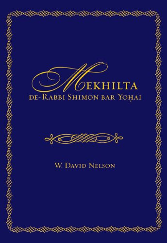 Mekhilta Derabbi Shimon Bar Yohai W David Nelson