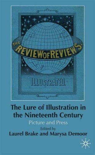 The Lure Of Illustration In The Nineteenth Century Picture And Press Laurel Brake