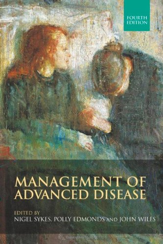Management Of Advanced Disease 4th Edition Nigel Sykes Polly Edmonds